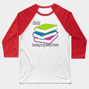 Shhh Reading is my Secret Power Baseball T-Shirt